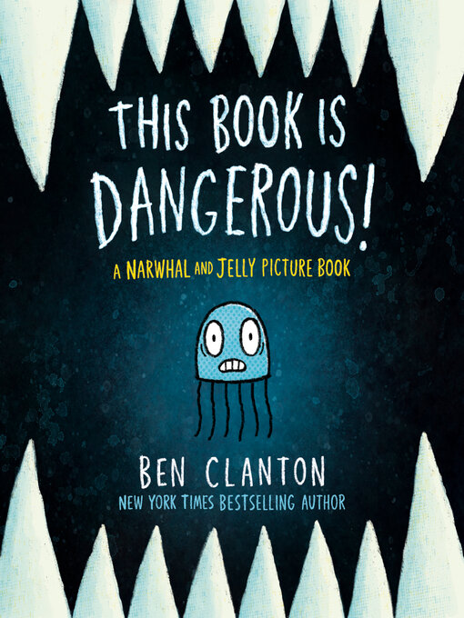 Title details for This Book Is Dangerous! by Ben Clanton - Wait list